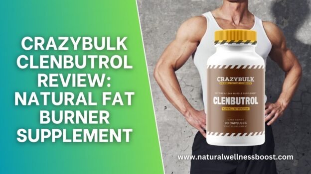 CrazyBulk Clenbutrol Review