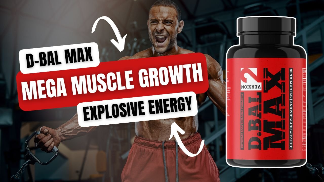 D-Bal Max Review