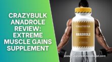 CrazyBulk Anadrole Review: Extreme Muscle Gains Supplement