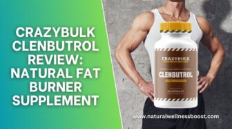 CrazyBulk Clenbutrol Review: Natural Fat Burner Supplement