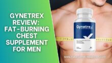 Gynetrex Review: Fat-Burning Chest Supplement For Men